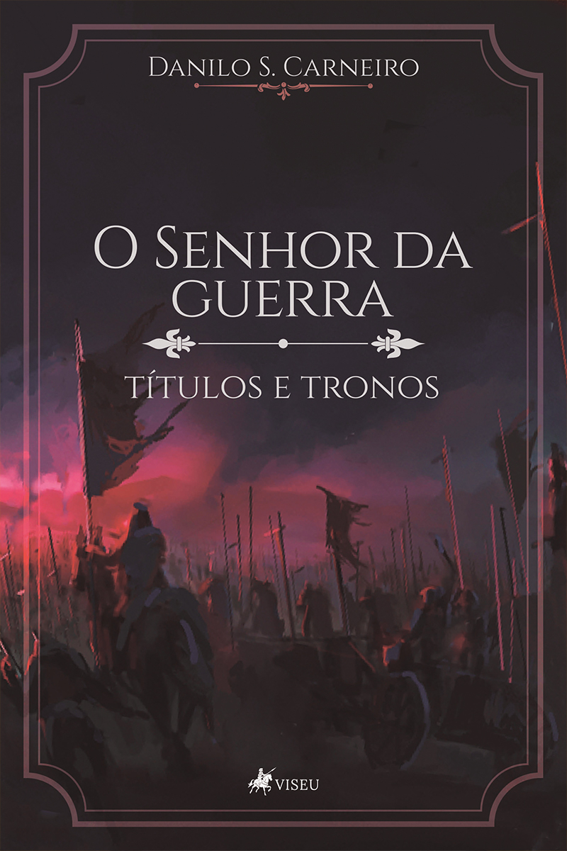O senhor da guerra: títulos e tronos