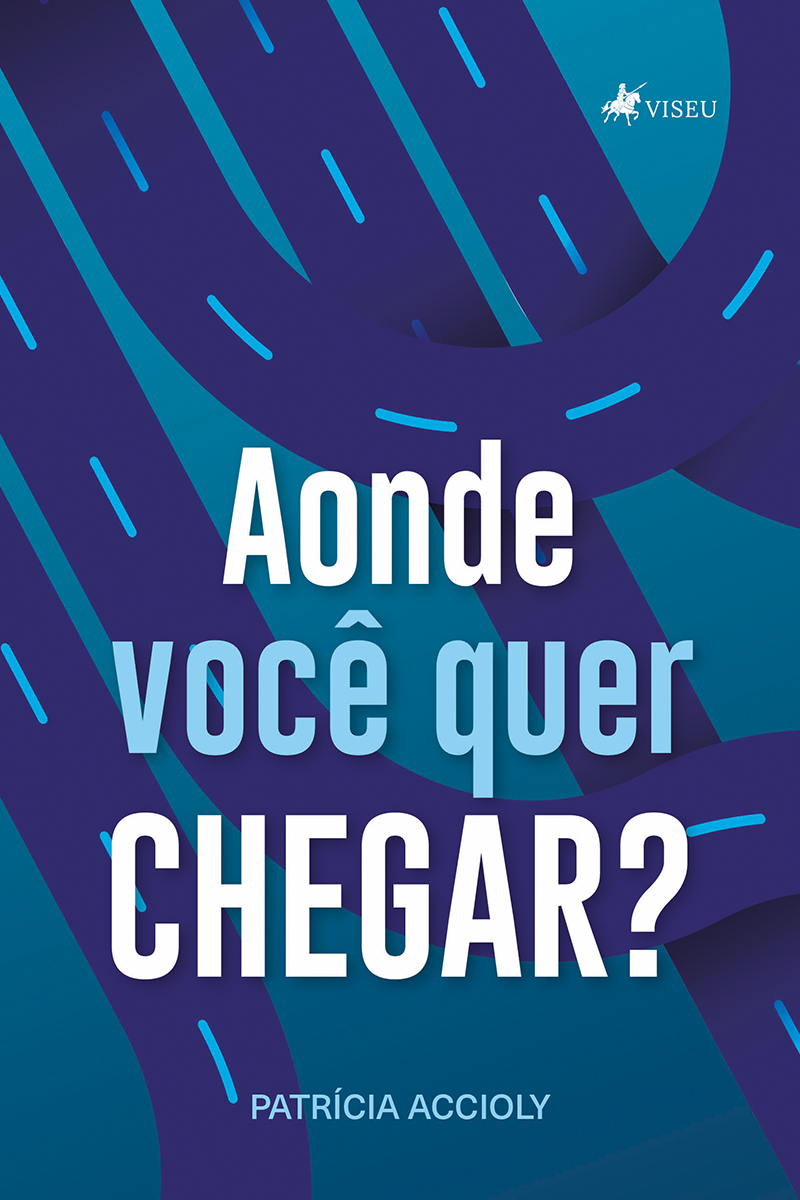 Aonde você quer chegar?