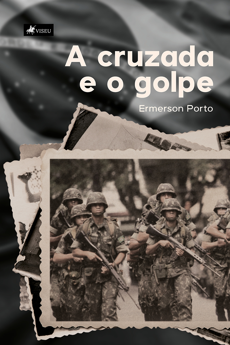 A cruzada e o golpe