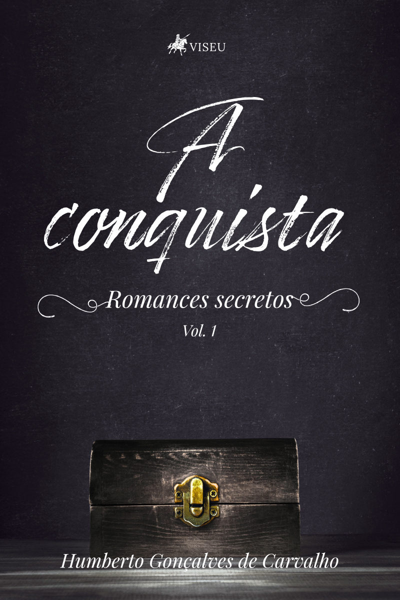A conquista: romances secretos v. 1