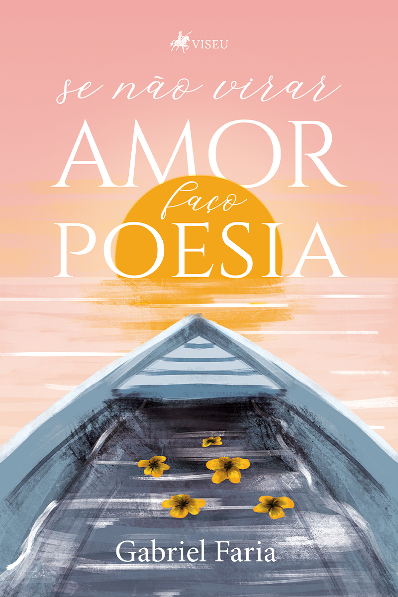 Se não virar amor, faço poesia