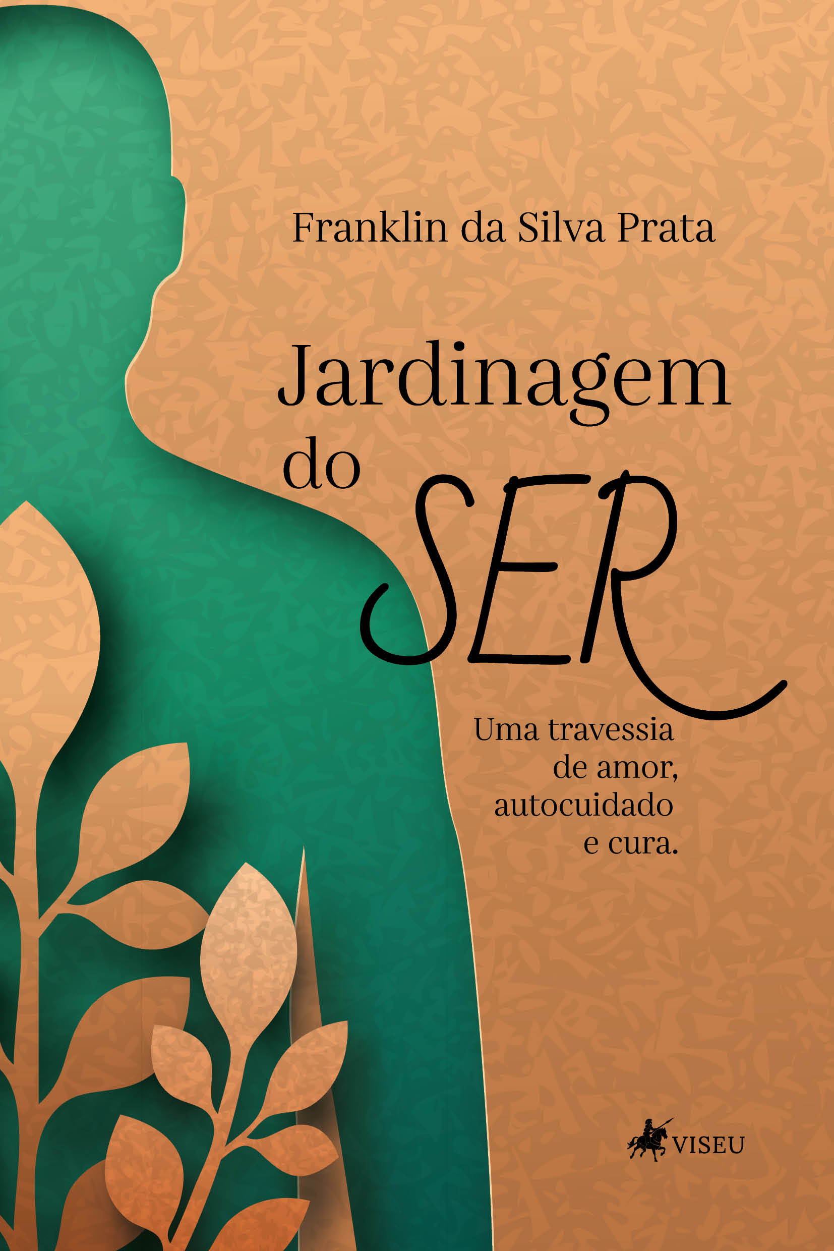 Jardinagem do ser: Uma travessia de amor, autocuidado e cura