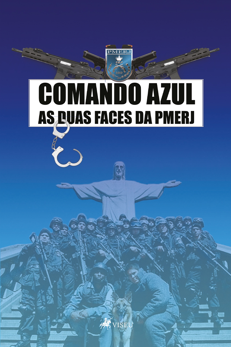 Comando azul: as duas faces da PMERJ