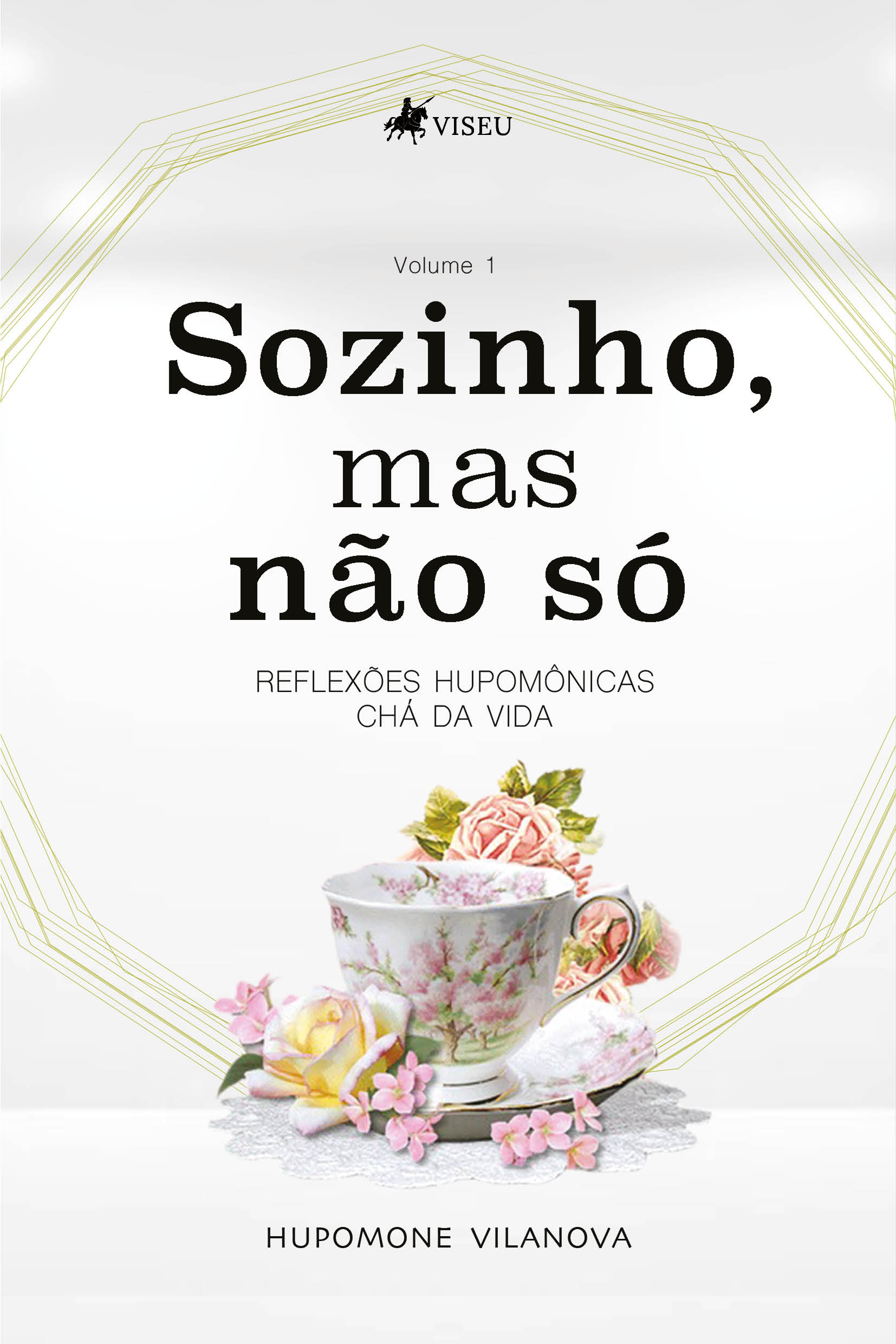 Sozinho, mas não só: Reflexões hupomônicas chá da vida