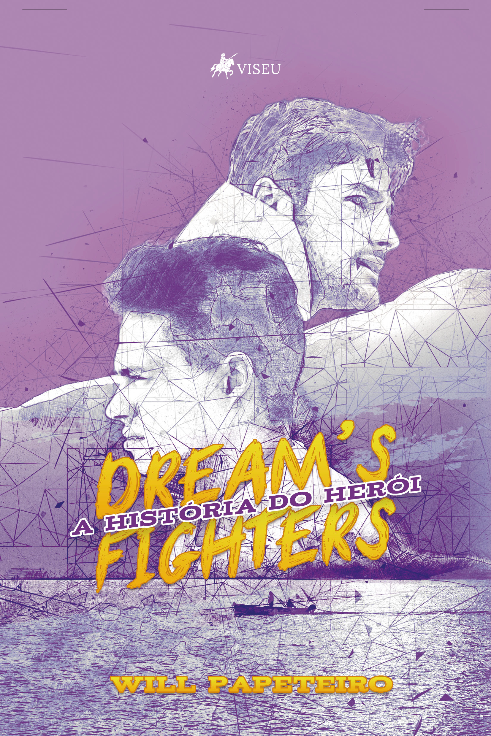 Dream's fighters: a história do herói