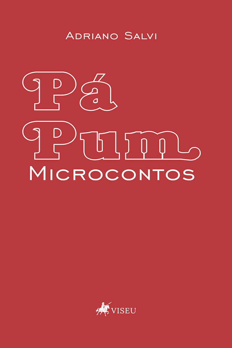 Pá pum: Microcontos