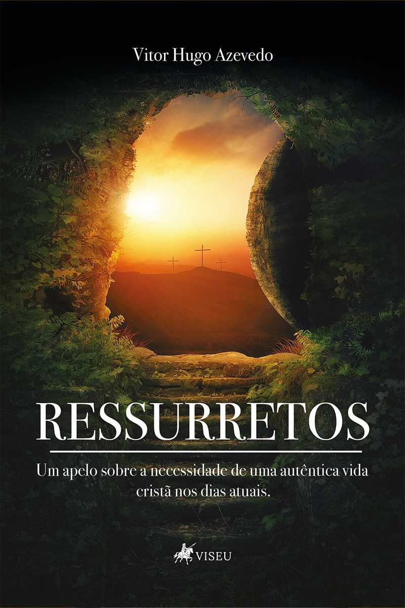 Ressuretos: Um apelo sobre a necessidade de uma autêntica vida cristã nos dias atuais