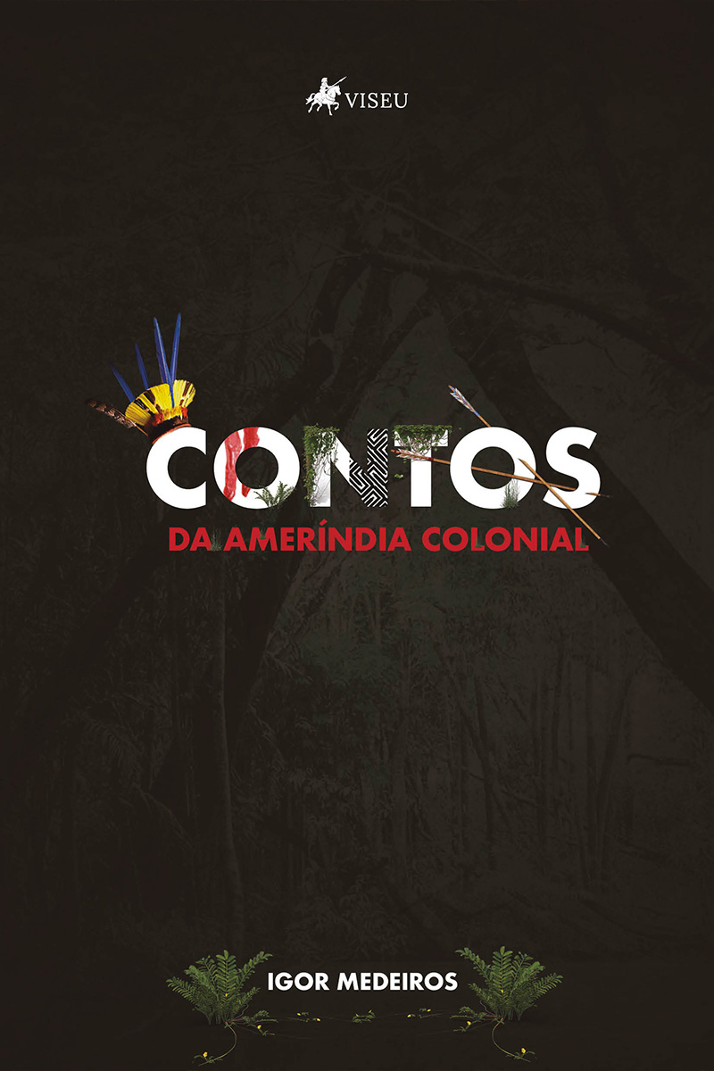 Contos da Ameríndia Colonial