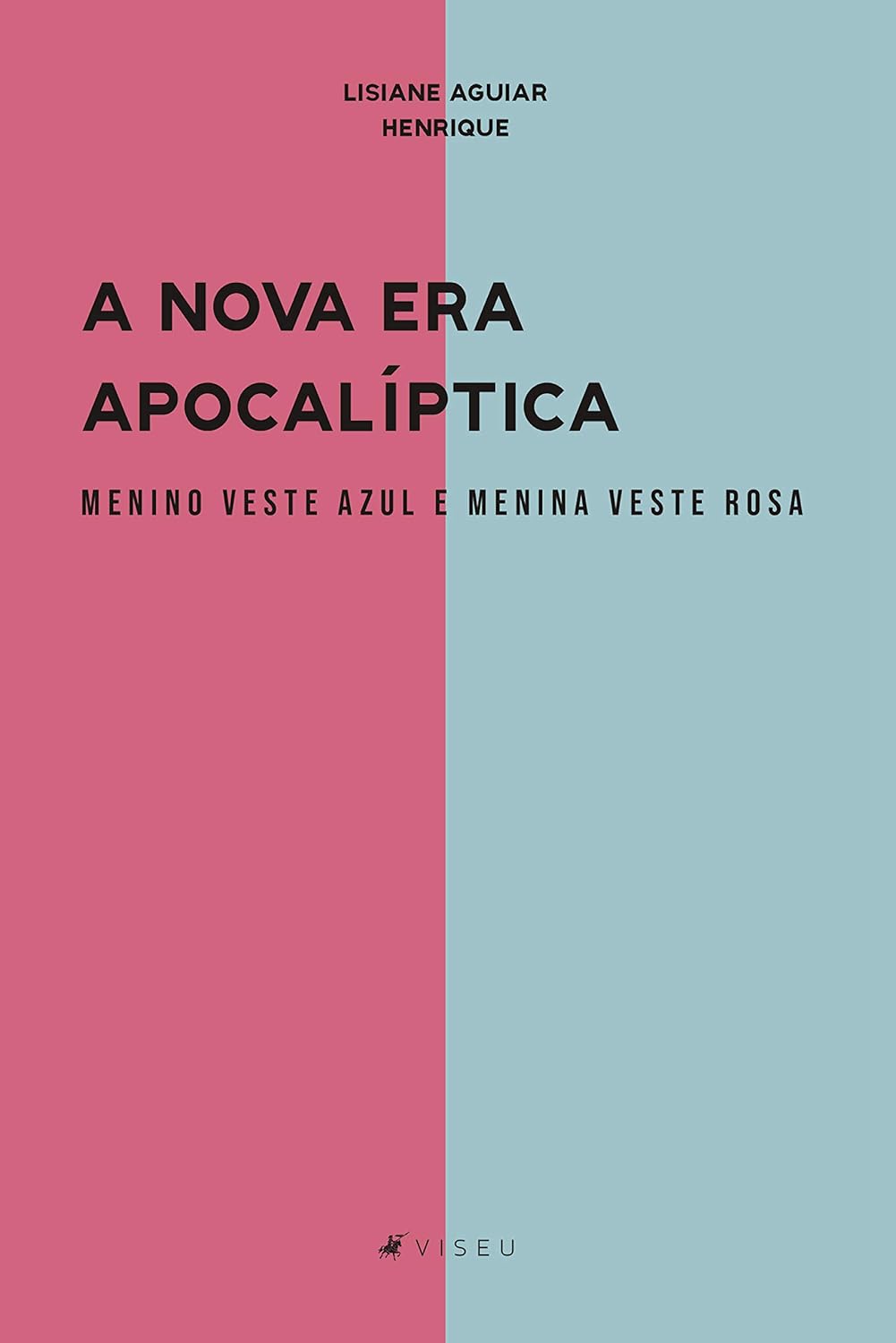 A nova era apocalíptica menino veste azul e menina veste rosa
