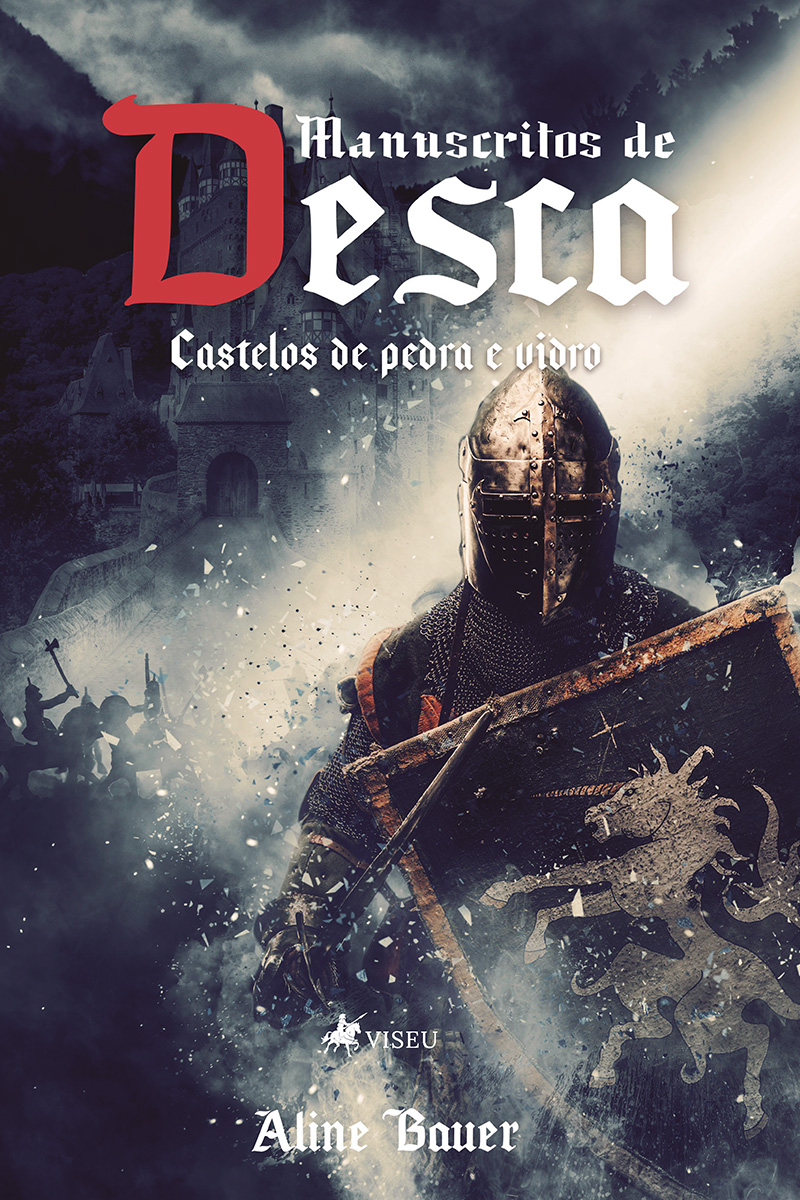 Manuscritos de Desca: Castelos de pedra e vidro