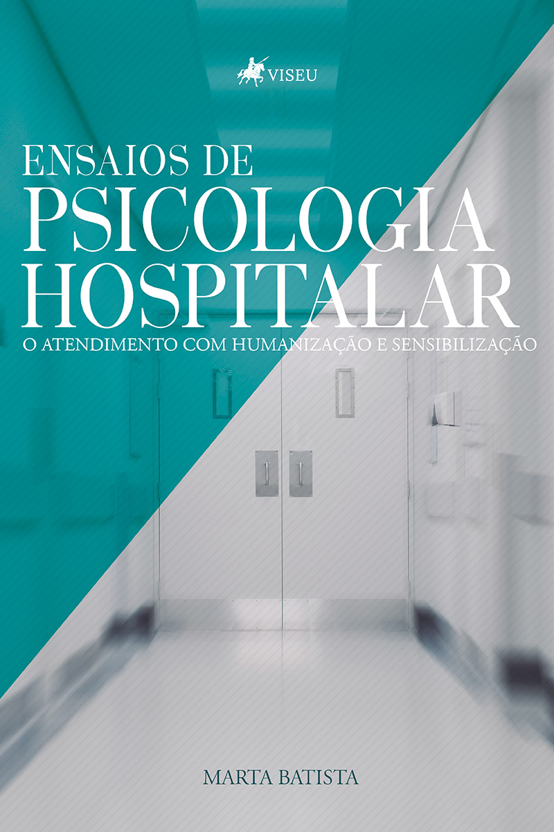 Ensaios de psicologia hospitalar: O atendimento com humanização e sensibilização