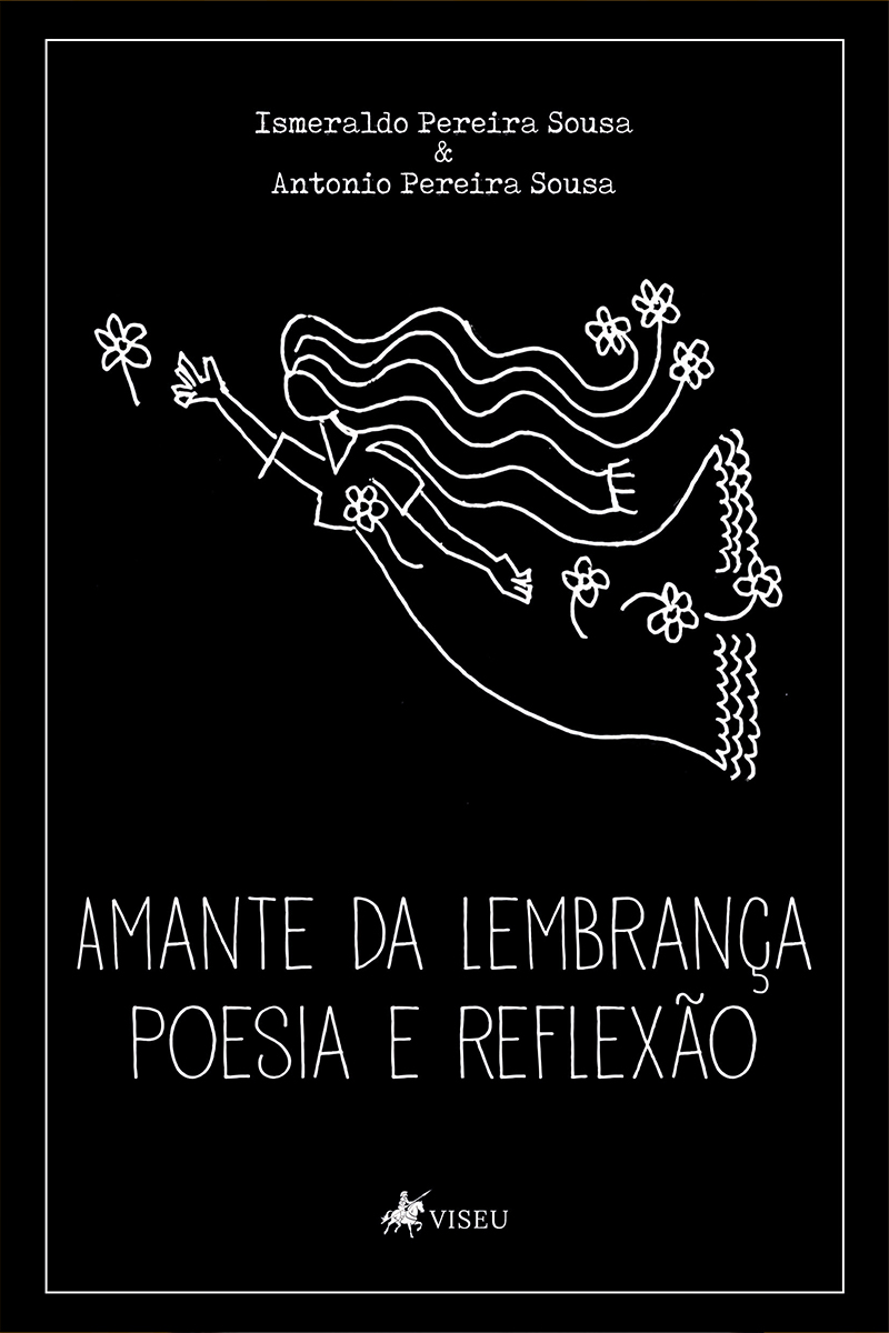 Amante da lembrança: Poesia e reflexão