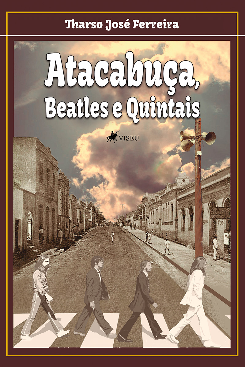 Atacabuça, Beatles e quintais
