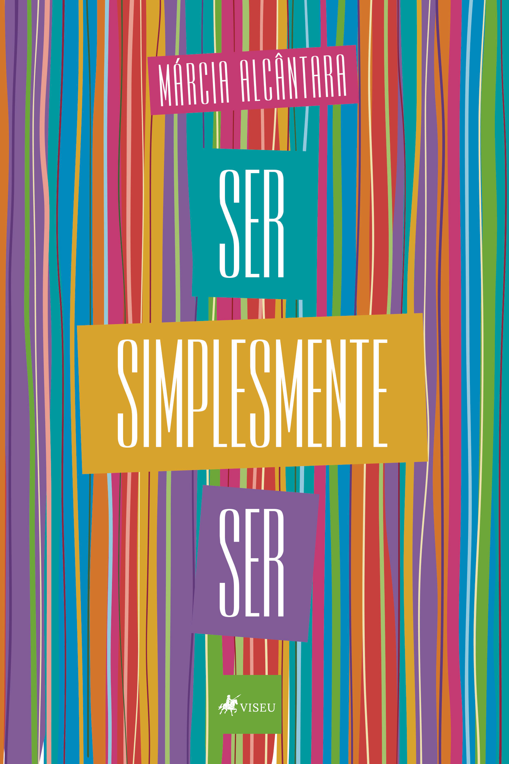 Ser simplesmente ser