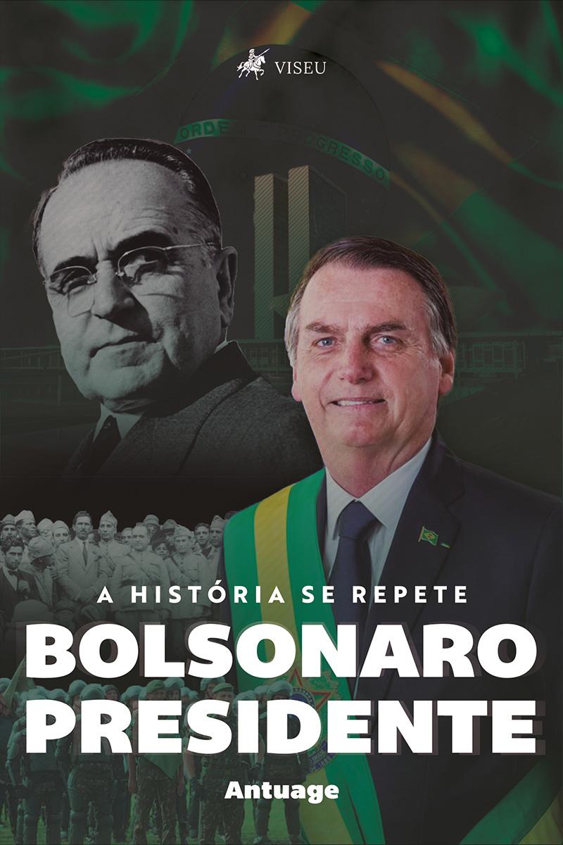 Bolsonaro Presidente: A história se repete