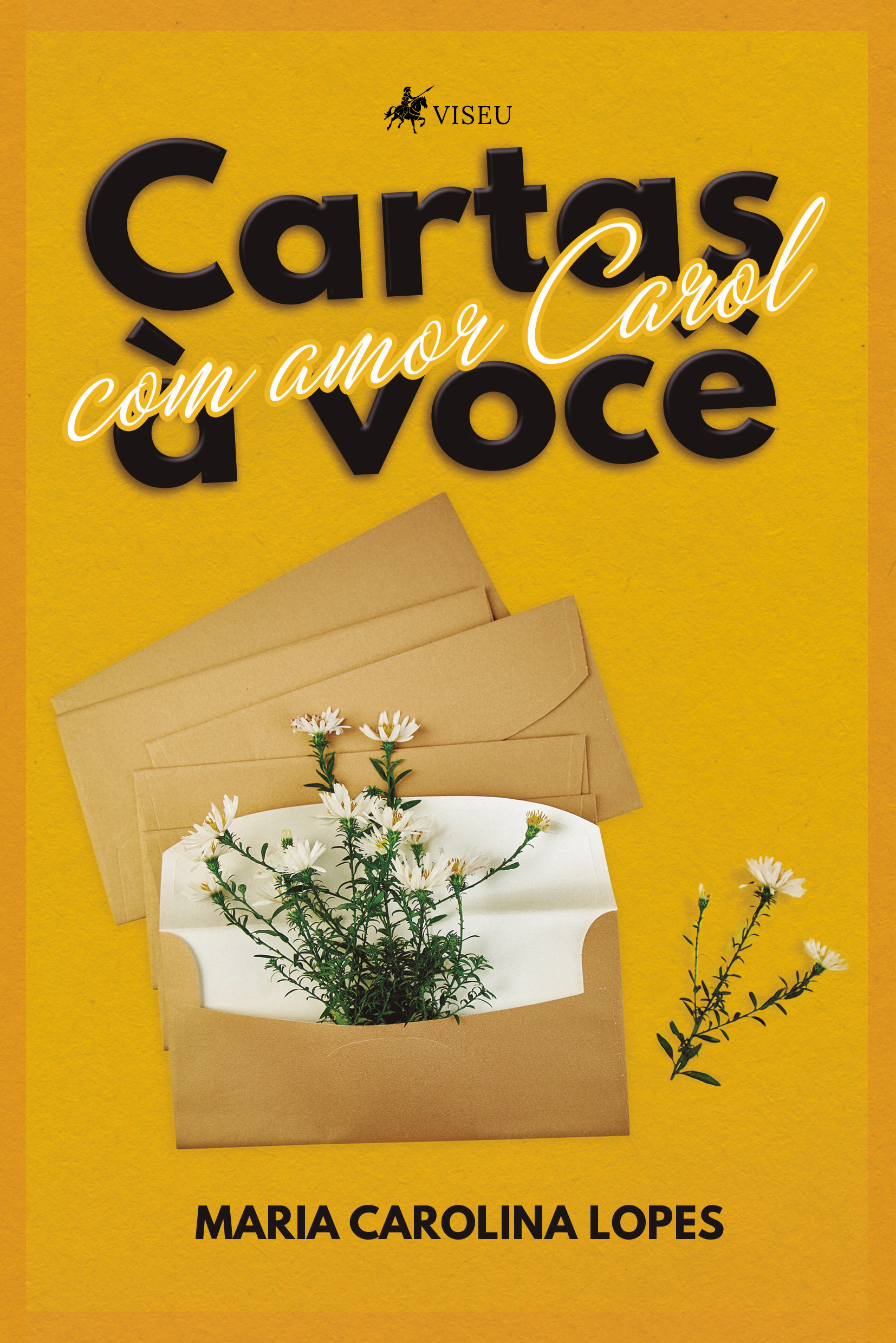 Cartas a você: Com amor, Carol