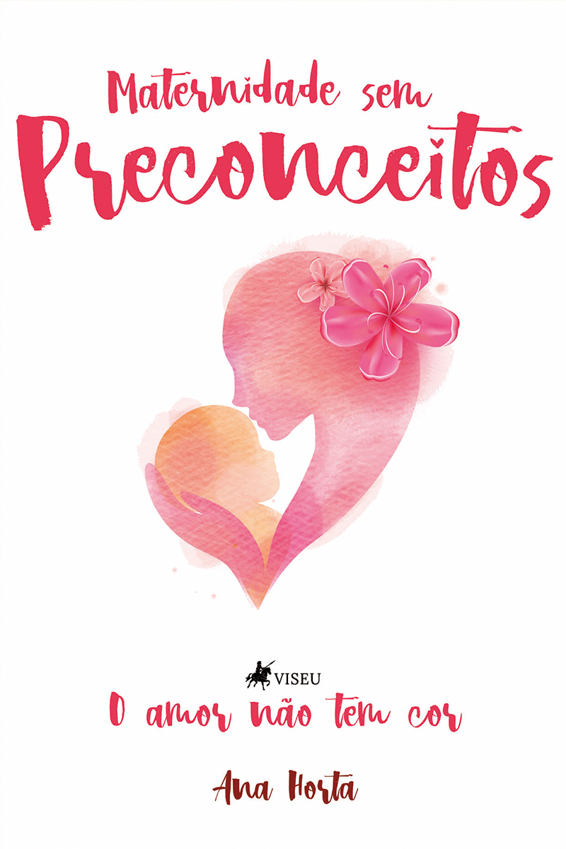 Maternidade sem preconceitos: O amor não tem cor