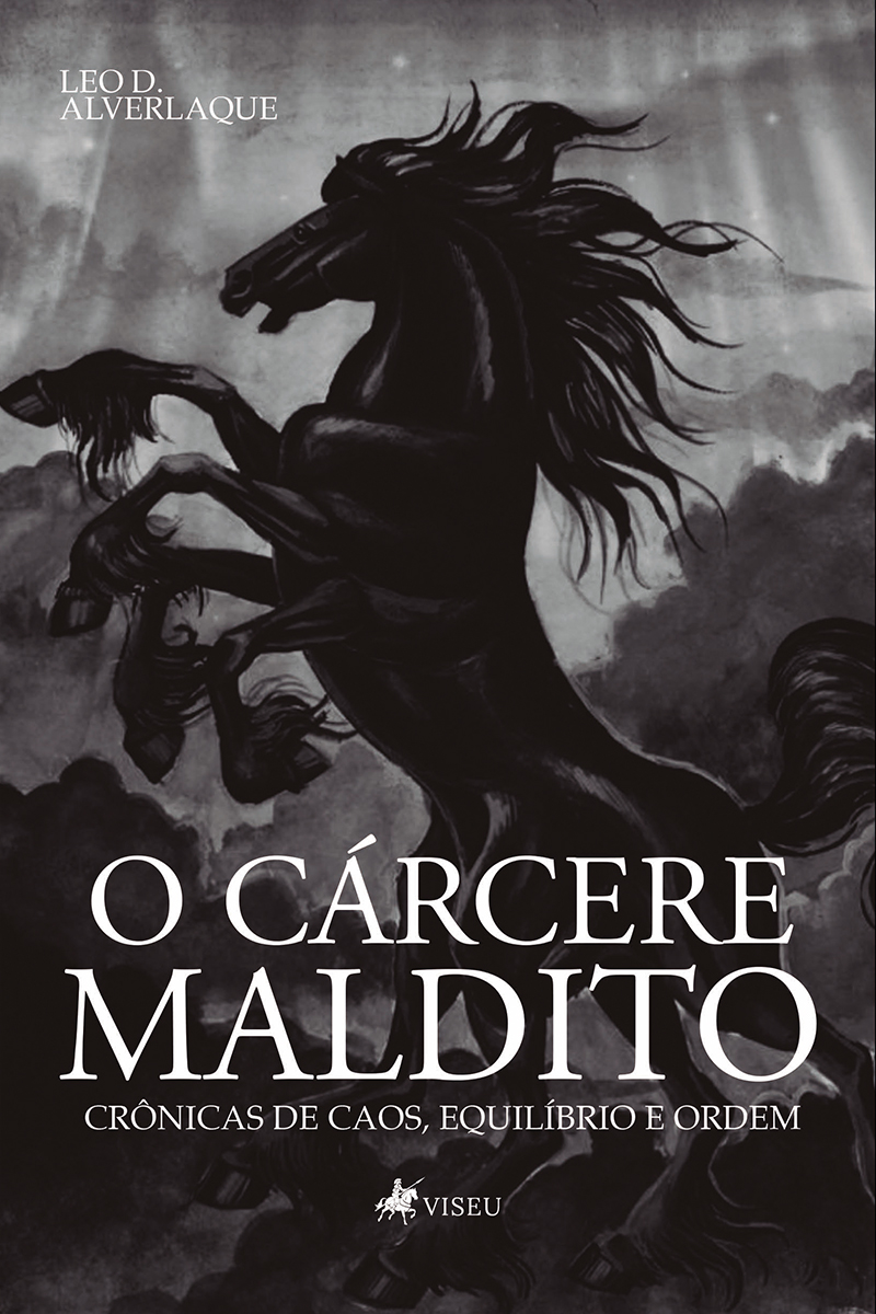 Crônicas de caos, equilíbrio e ordem: O Cárcere Maldito