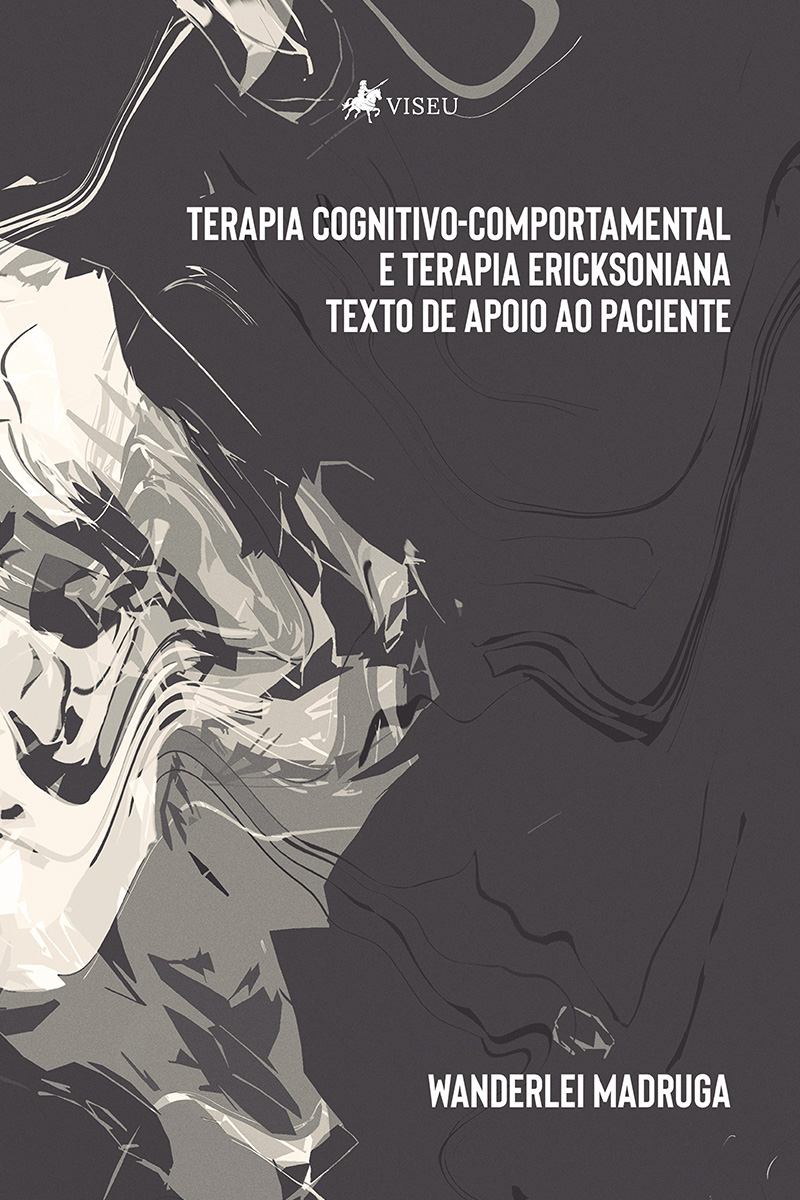 Terapia cognitivo-comportamental e terapia ericksoniana: Texto de apoio ao paciente