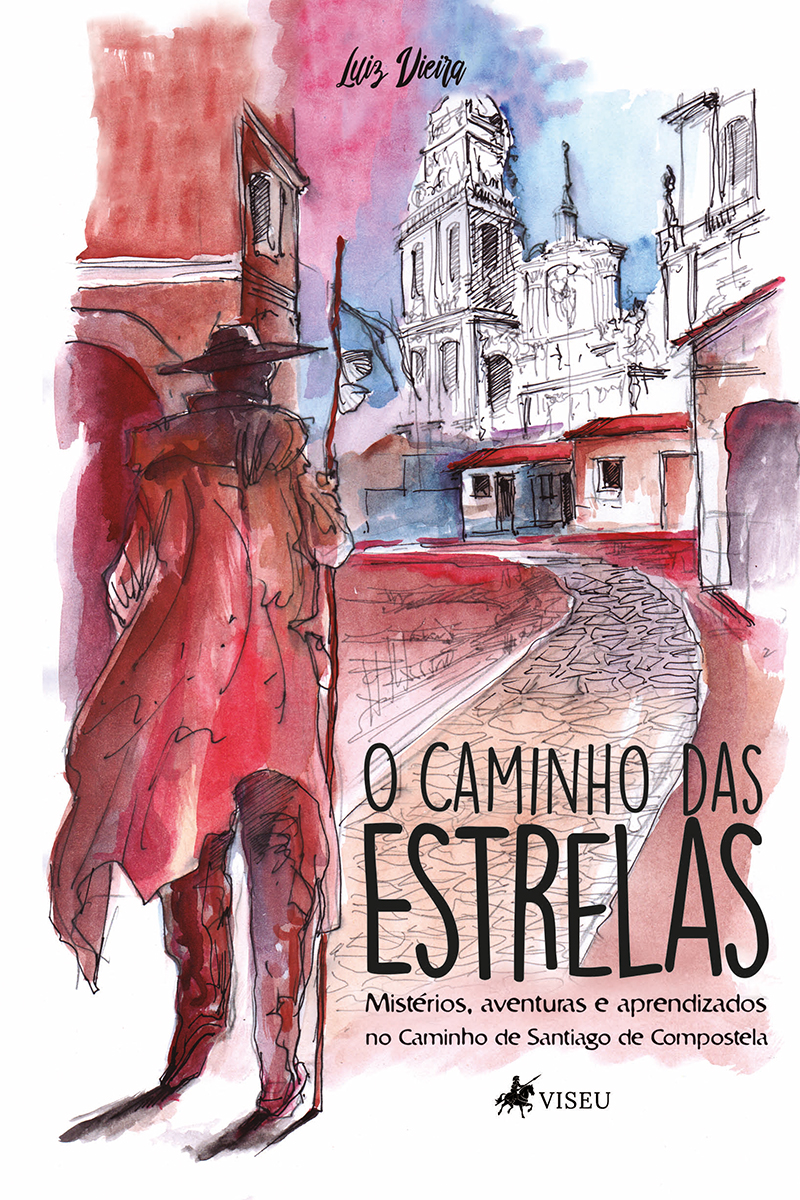 O caminho das estrelas: mistérios, aventuras e aprendizados no caminho de Santiago de Compostela
