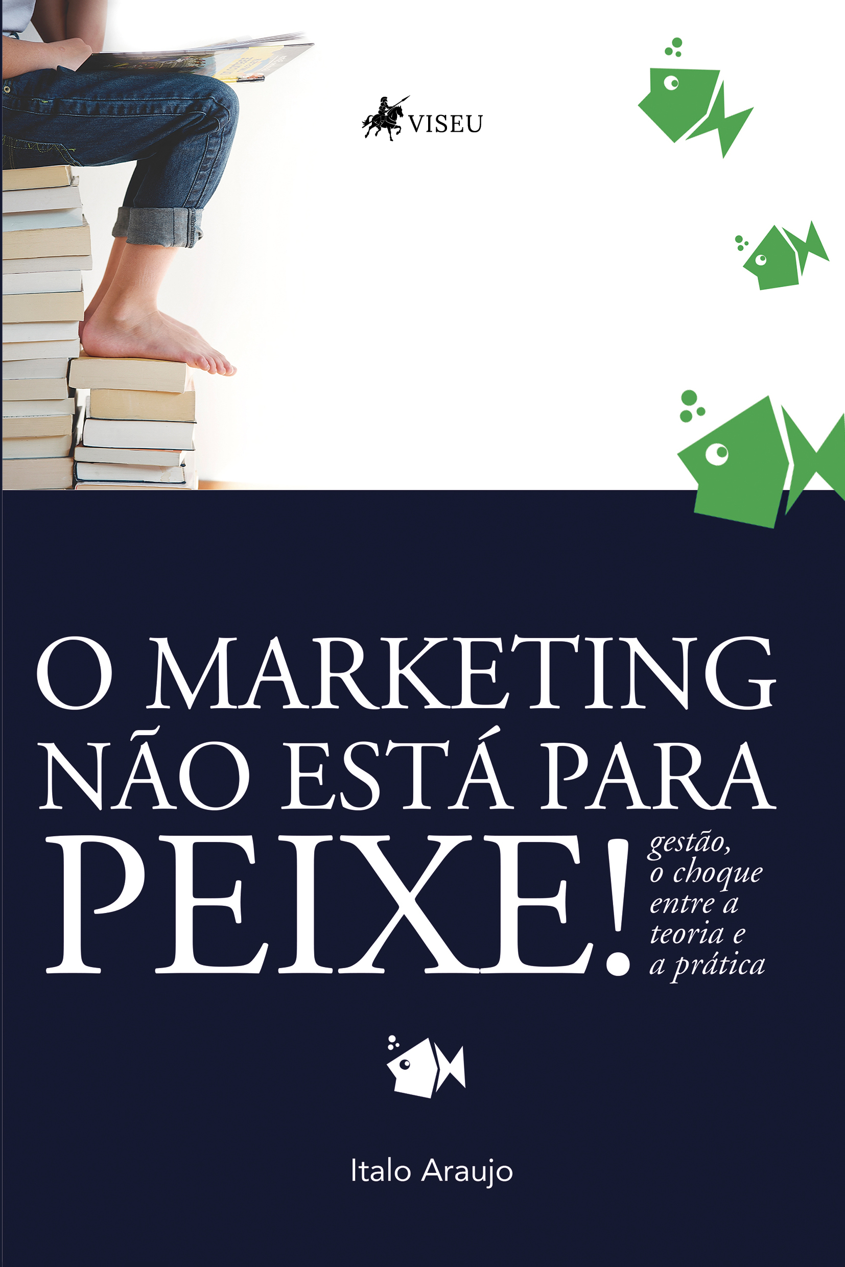 O marketing não está pra peixe