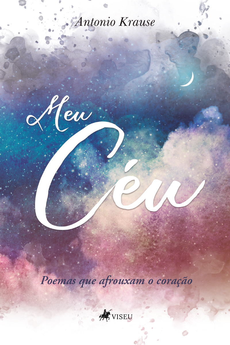 Meu céu: poemas que afrouxam o coração
