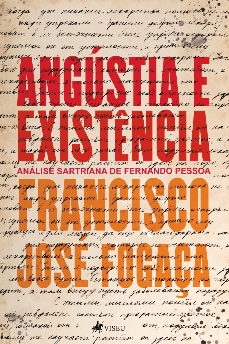 Angústia e existência: análise sartriana de Fernando Pessoa
