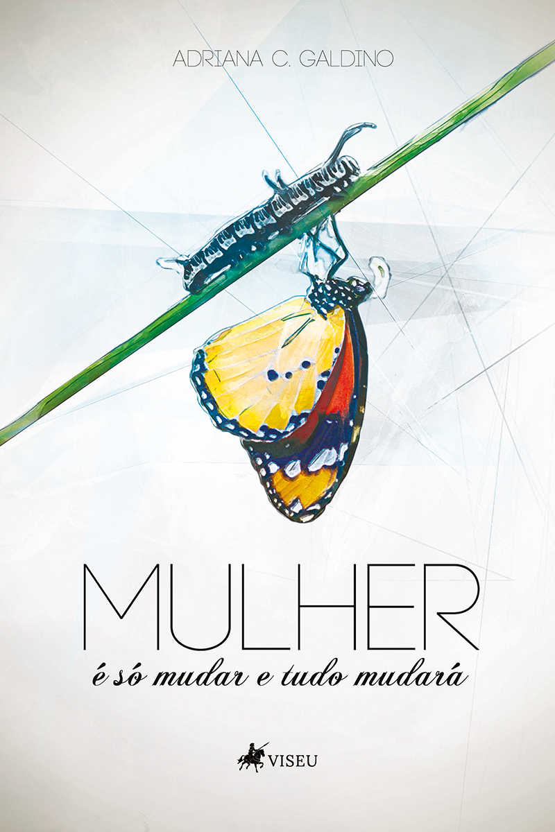 Mulher: é só mudar e tudo mudará