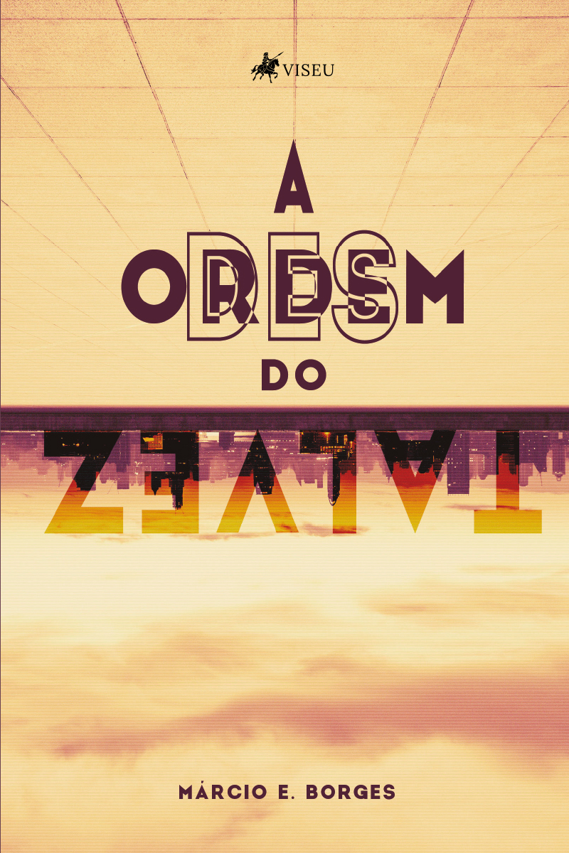 A desordem do talvez