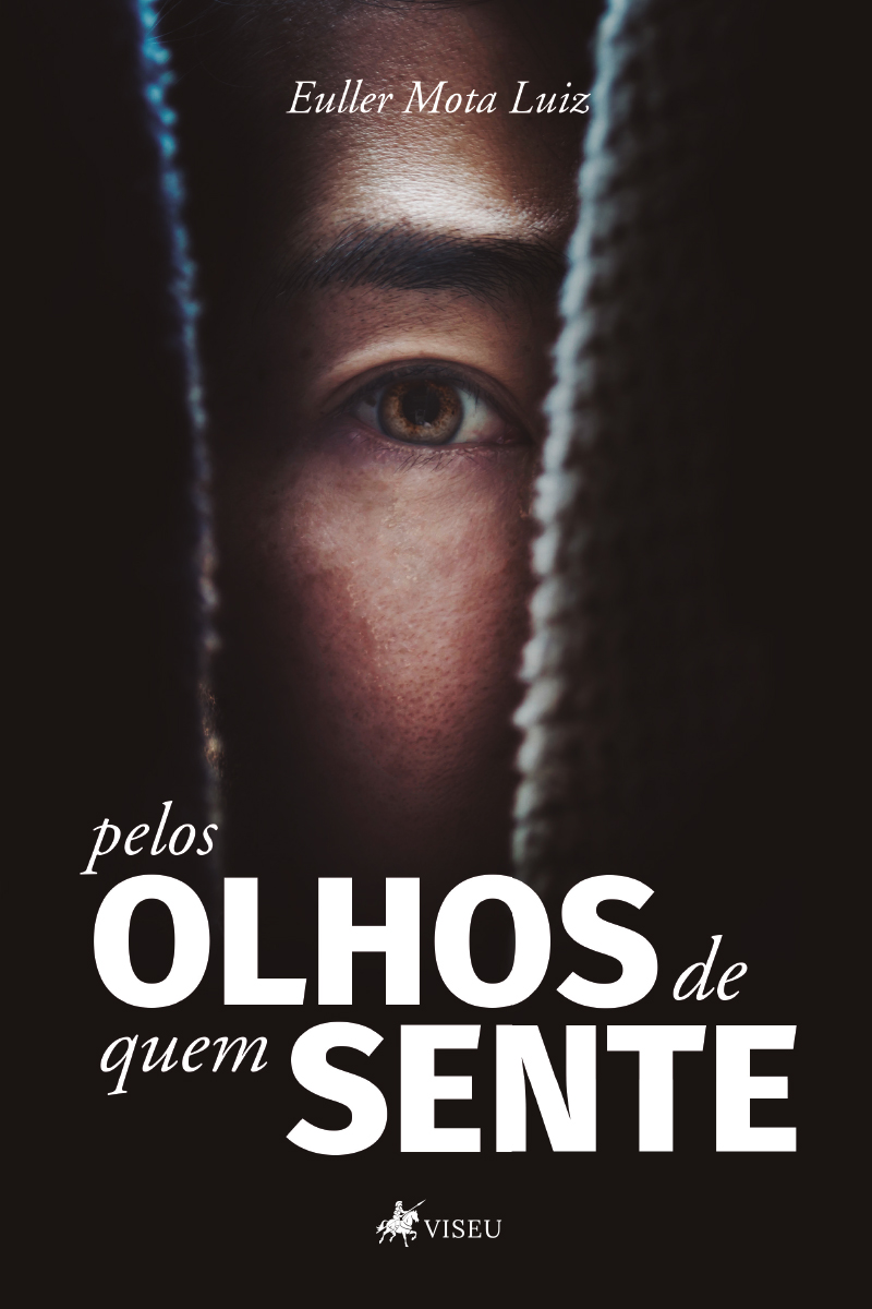 Pelos olhos de quem sente