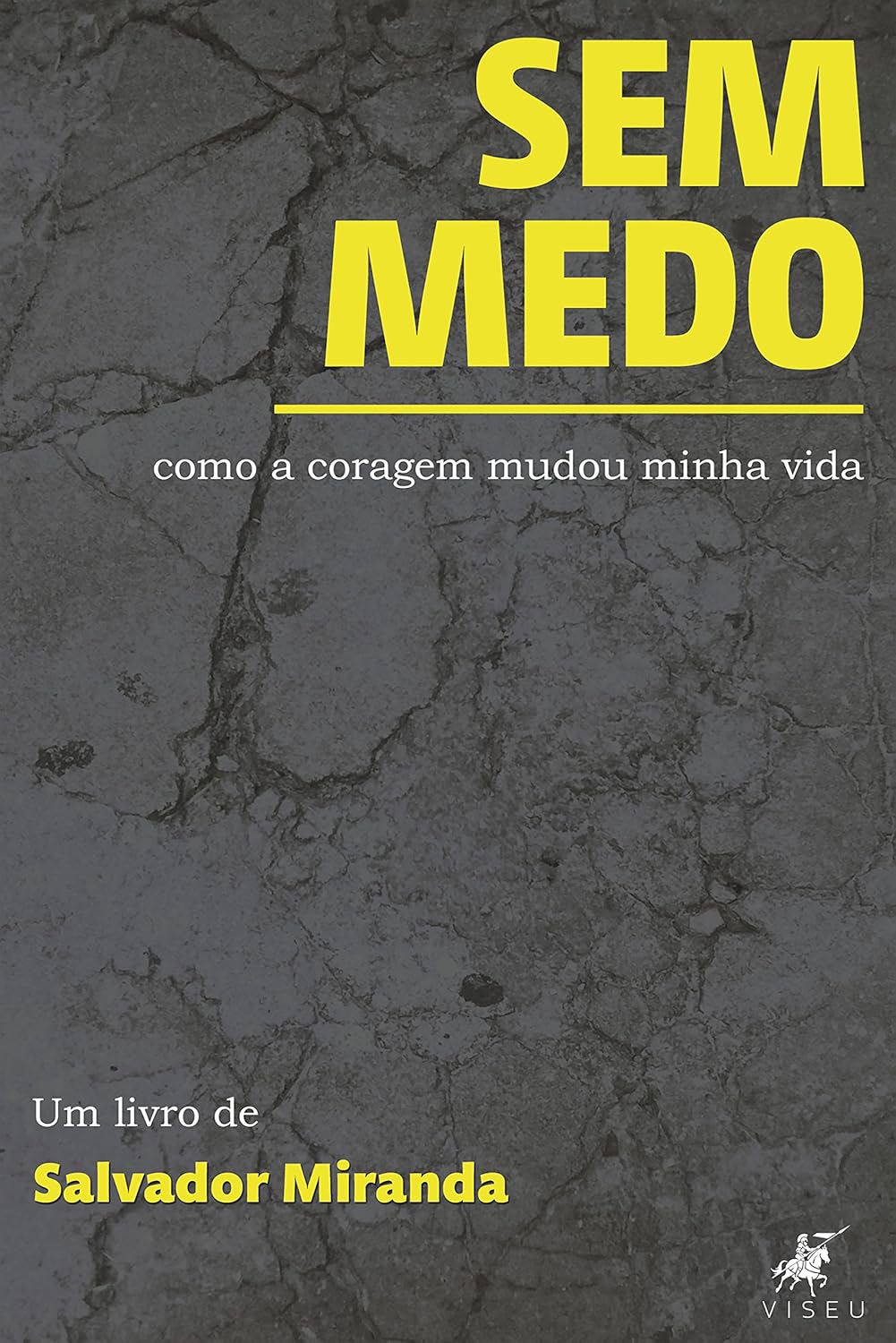 Sem medo: Como a coragem mudou minha vida