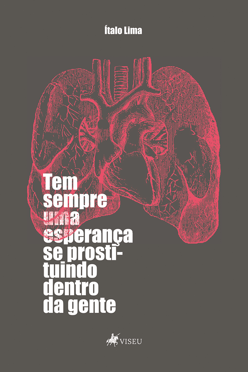 Tem sempre uma esperança se prostituindo dentro da gente