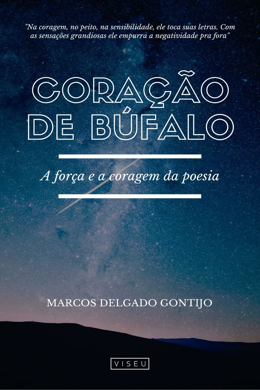 Coração de Búfalo: A força e a coragem da poesia