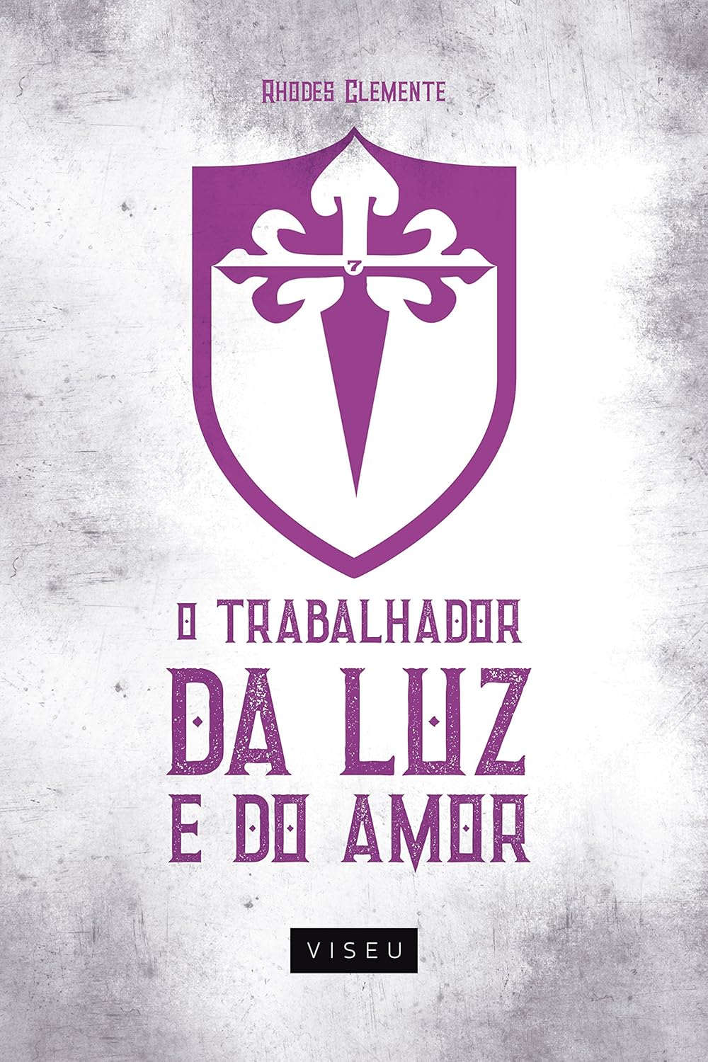 O trabalhador da Luz e do Amor: Volume 1