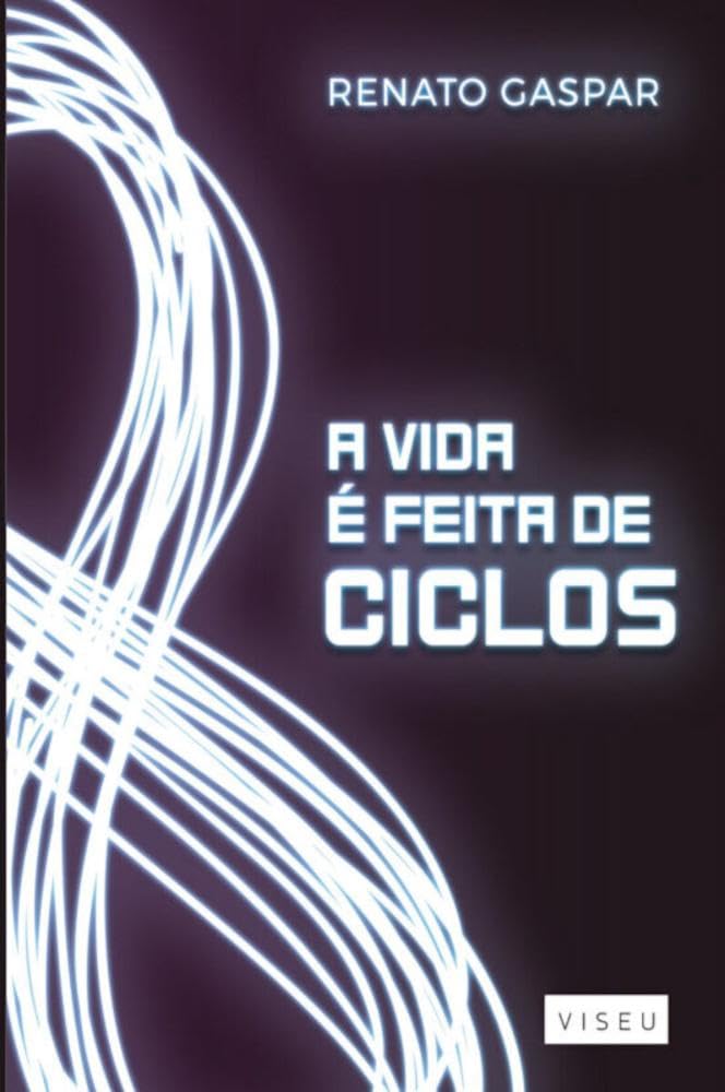 A vida é feita de ciclos
