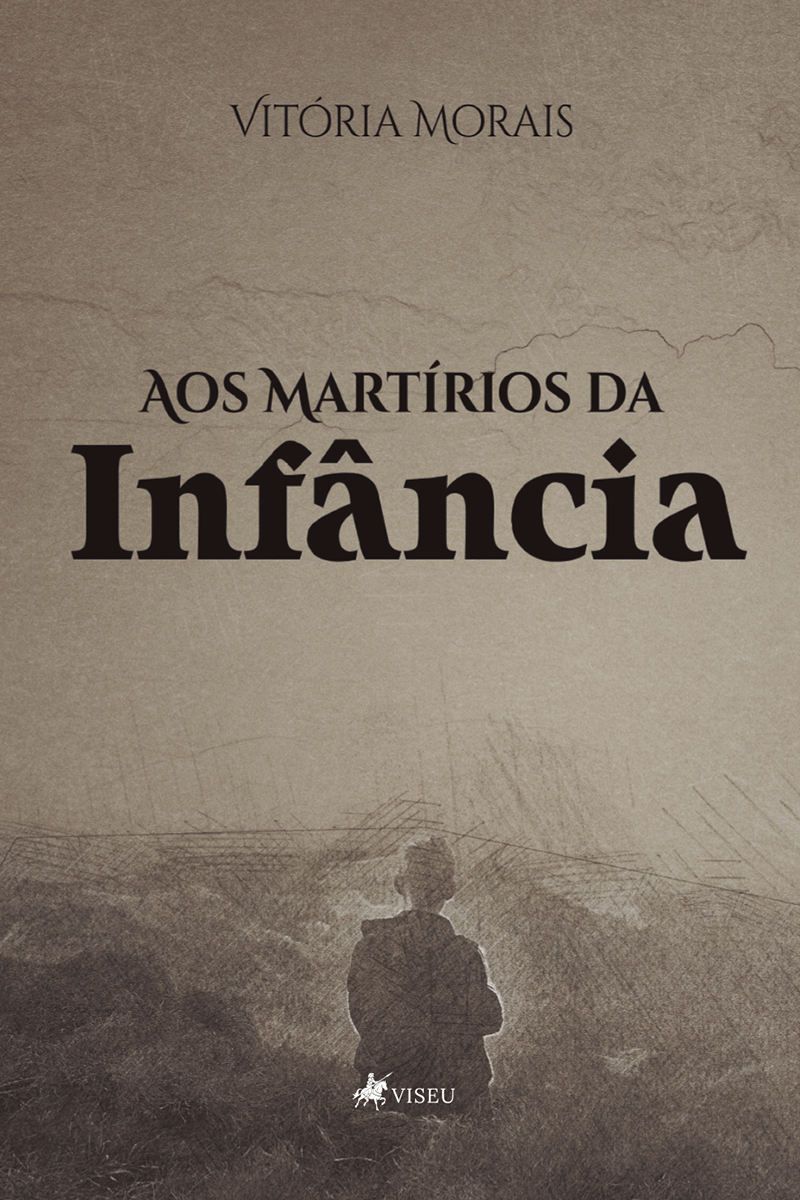 Aos martírios da infância