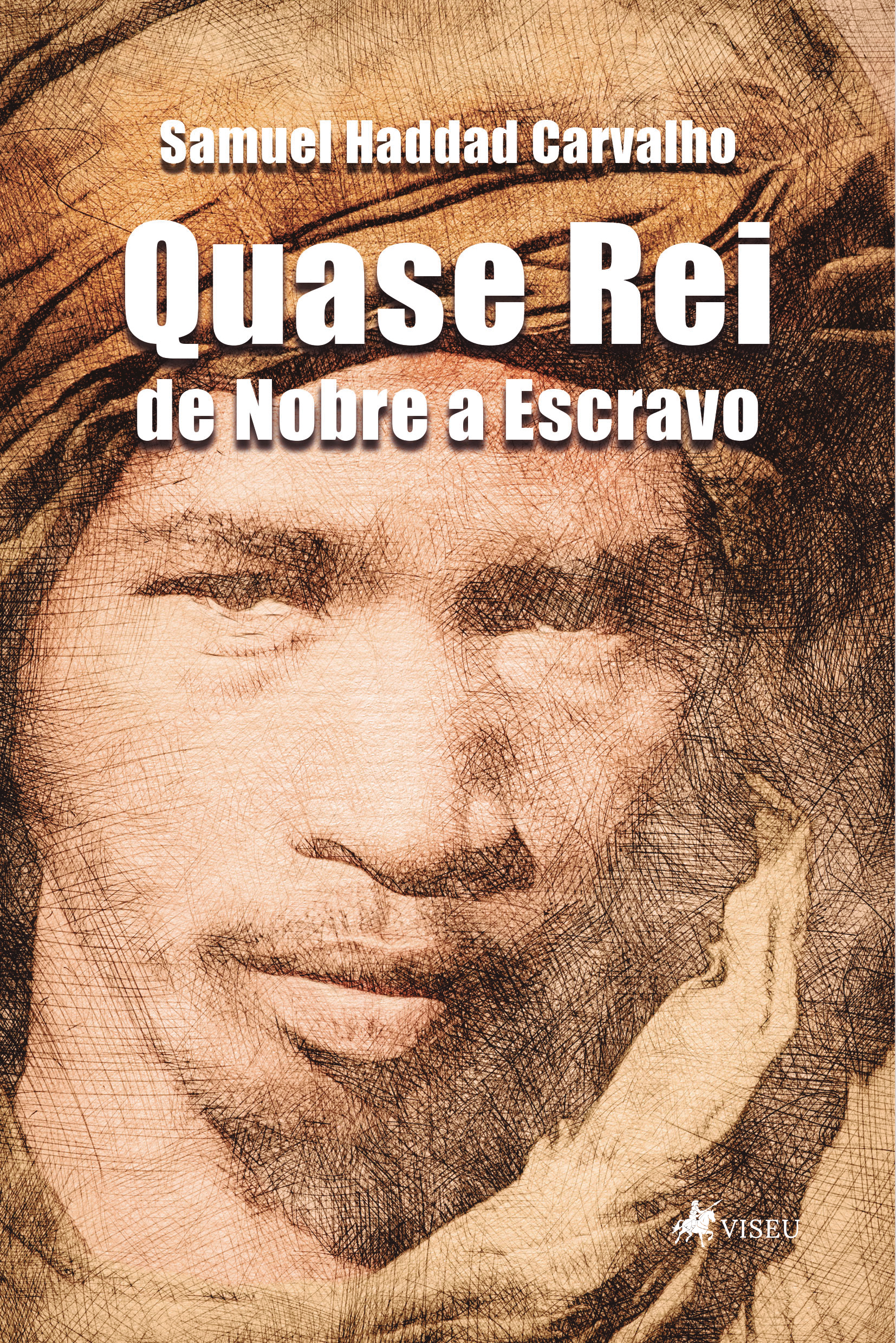 Quase Rei: De Nobre a Escravo