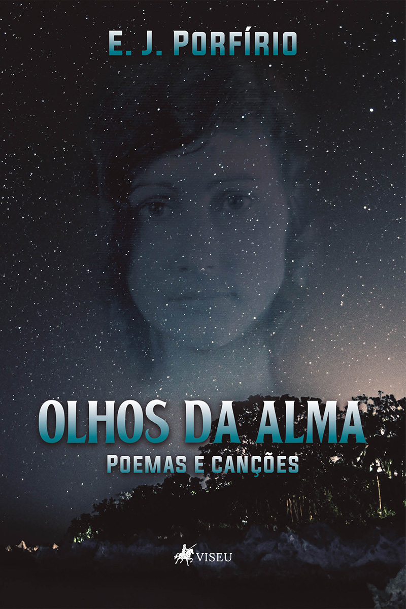 Olhos da Alma: Poemas e canções