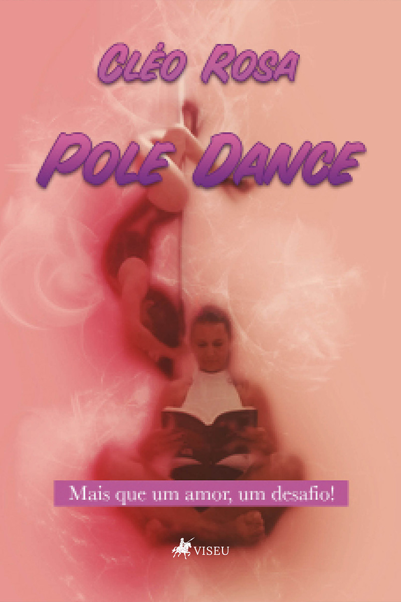 Pole Dance: Mais que um amor, um desafio!