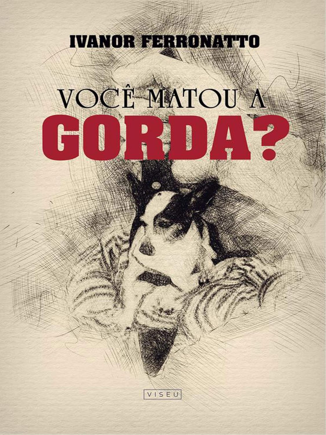 Você Matou a Gorda?