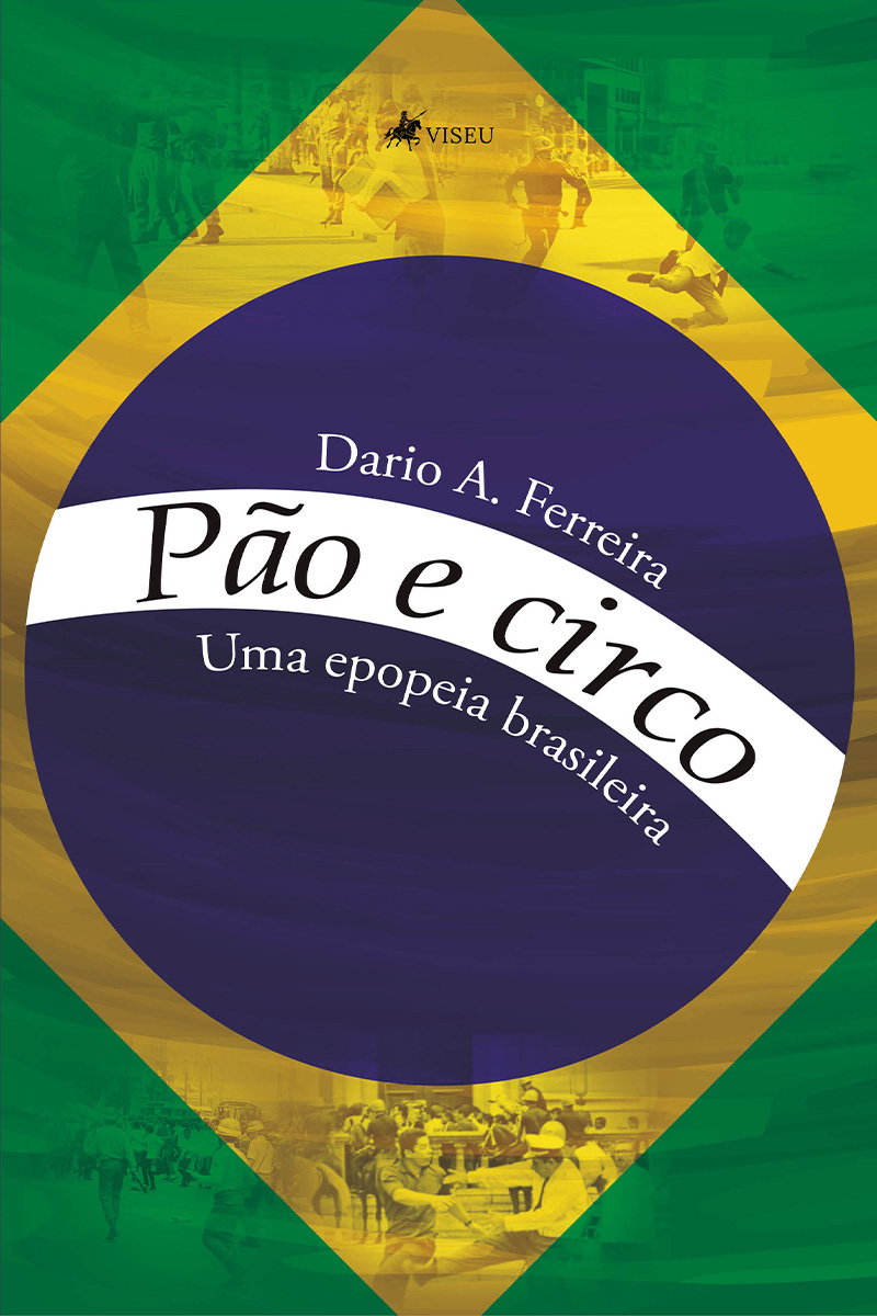 Pão e circo: Uma epopeia brasileira