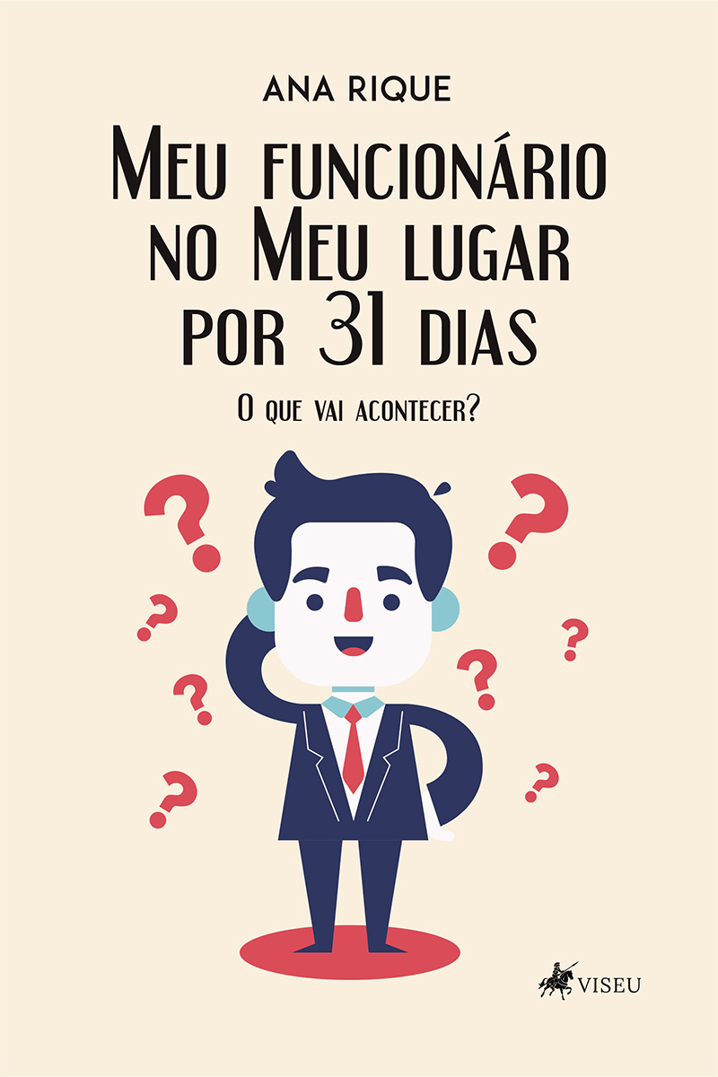 Meu funcionário no meu lugar por 31 dias: O que vai acontecer