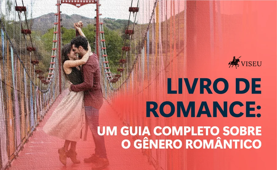 Livro de Romance - Casal se beijando em uma ponte - Editora Viseu