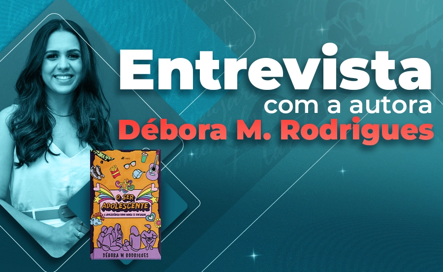 Entrevista da Psicóloga e Autora Débora Miranda Rodrigues
