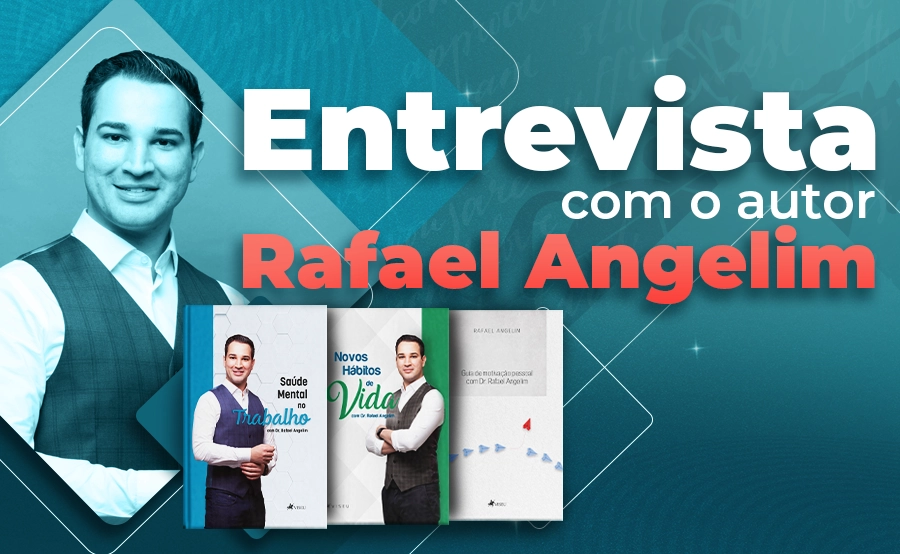 Confira a entrevista exclusiva com o médico e autor Rafael Angelim