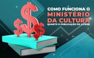 Ministério da cultura - Incentivo monetário para autores de livros