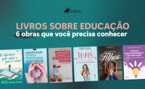 6 livros sobre educação publicados pela Viseu