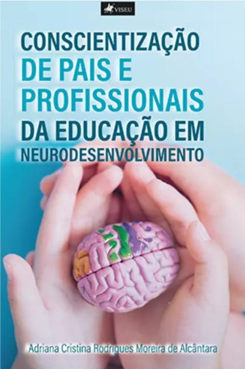 Livros sobre educação - Conscientização de pais e profissionais da educação em neurodesenvolvimento