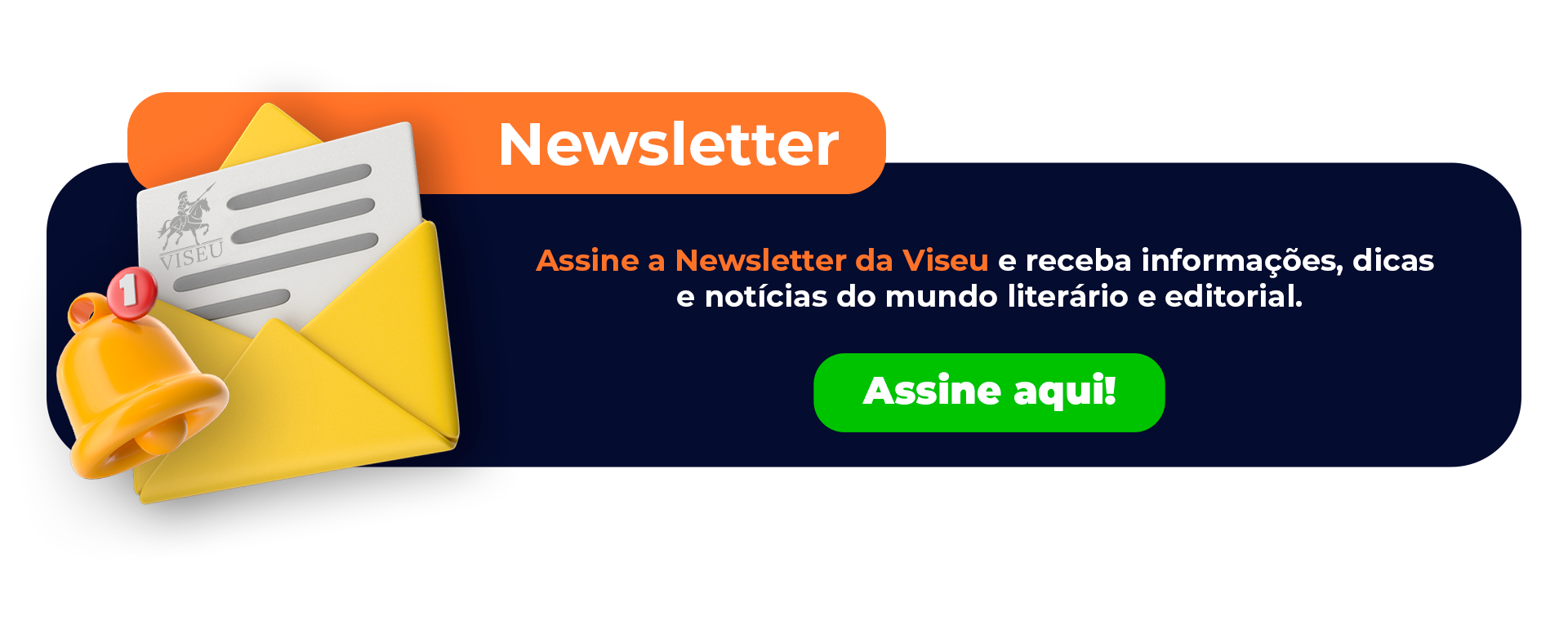 Assine a newsletter da Viseu!