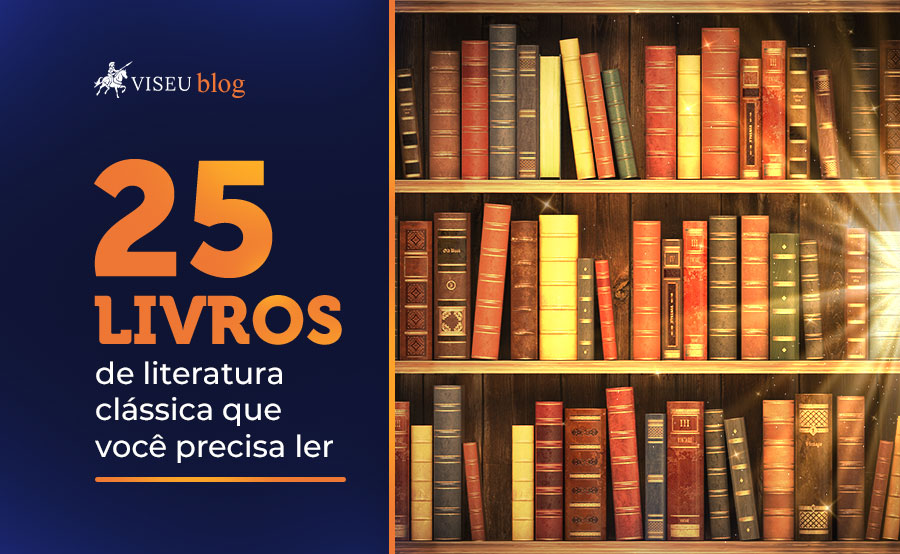 25 livros de literatura clássica que você precisa ler